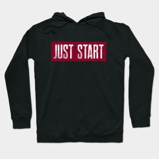 Workout Motivation | Just Start Hoodie